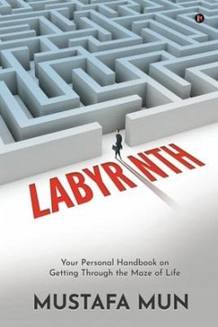 Cover Labyrinth: Your Personal Handbook on Getting Through the Maze of Life