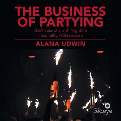 The Business of Partying - Udwin, Alana