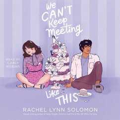 We Can't Keep Meeting Like This - Solomon, Rachel Lynn
