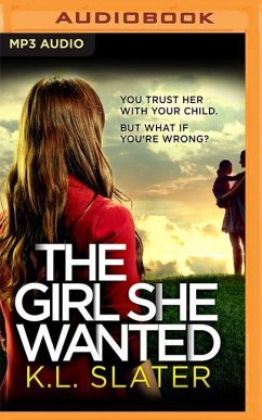 The Girl She Wanted - Slater, K. L.