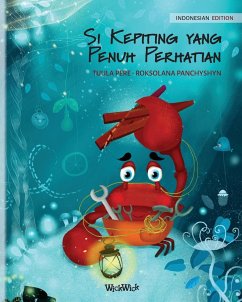 Si Kepiting yang Penuh Perhatian (Indonesian Edition of 