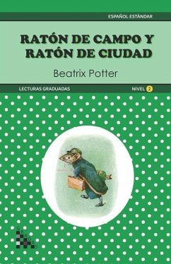 Raton de Campo y Raton de Ciudad. Lectura graduada: ELE - Nivel 2 - Potter, Beatrix