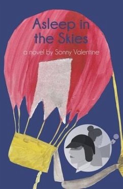Asleep in the Skies: A Novel by Sonny Valentine - Valentine, Sonny