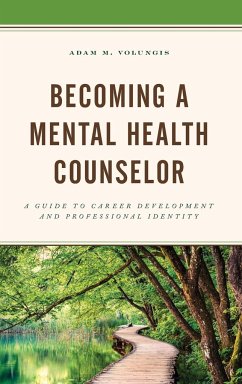 Becoming a Mental Health Counselor - Volungis, Adam M.