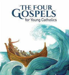 The Four Gospels for Young Catholics - Ciucci; Fossati, M.; Perego, G.; Sartor, P.