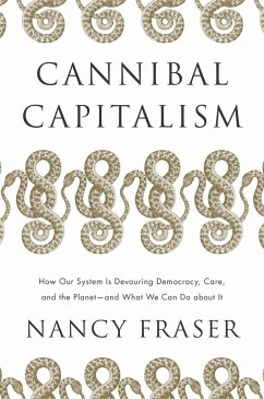 Cannibal Capitalism - Fraser, Nancy