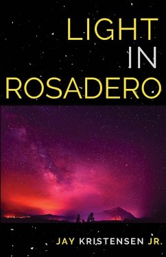 Light in Rosadero - Kristensen Jr., Jay