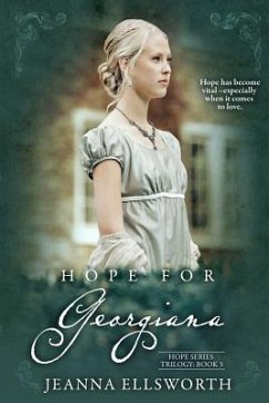 Hope for Georgiana - Ellsworth, Jeanna