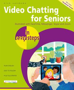 Video Chatting for Seniors in easy steps - Vandome, Nick
