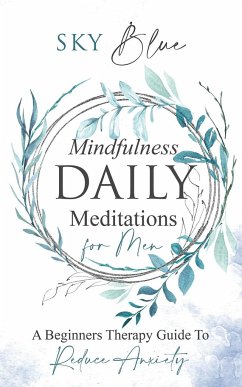 Mindfulness Daily Meditations for Men A Beginners Therapy Guide To Reduce Anxiety - Blue, Sky