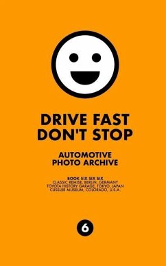 Drive Fast Don't Stop - Book 6 - Stop, Drive Fast Don't
