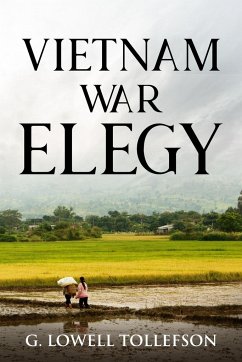 Vietnam War Elegy - Tollefson, G. Lowell