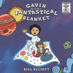 Gavin and the Fantastical Blanket: Volume 1