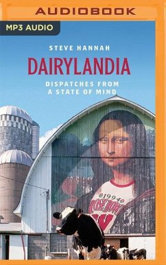 Dairylandia: Dispatches from a State of Mind - Hannah, Steve