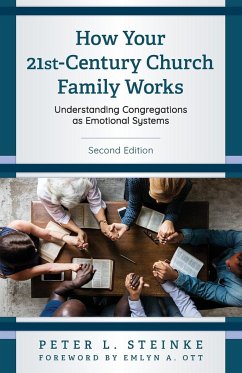 How Your 21st-Century Church Family Works - Steinke, Peter L.