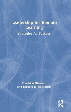 Leadership for Remote Learning - Williamson, Ronald; Blackburn, Barbara R.