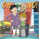 Oh No! Mom's Having A Baby!