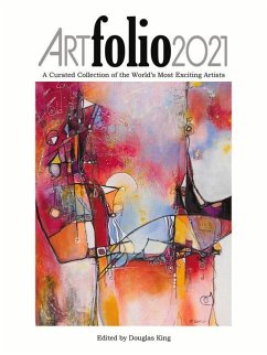 Art Folio 2021: A Curated Collection of the World's Most Exciting Artists