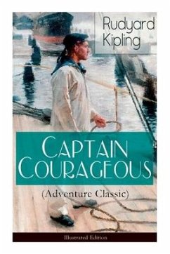 Captain Courageous (Adventure Classic) - Illustrated Edition - Kipling, Rudyard