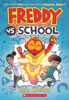 Freddy vs. School, Book #1 - Cameron, Neill