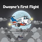 Dwayne's First Flight