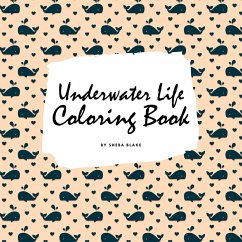 Underwater Life Coloring Book for Children (8.5x8.5 Coloring Book / Activity Book) - Blake, Sheba