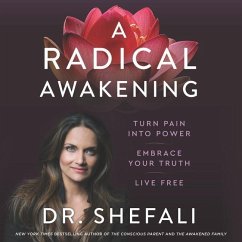A Radical Awakening: Turn Pain Into Power, Embrace Your Truth, Live Free - Tsabary, Shefali