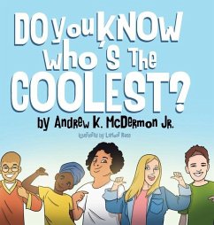 Do You Know Who's the Coolest? - McDermon, Andrew K.