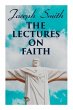The Lectures on Faith - Bild 1