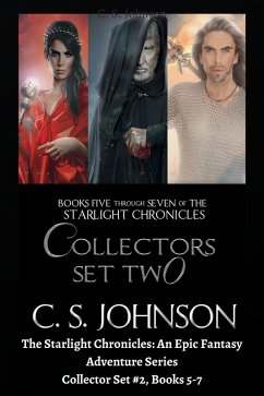 The Starlight Chronicles: An Epic Fantasy Adventure Series: Collector Set #2, Books 5-7 (eBook, ePUB) - Johnson, C. S.