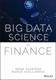 Big Data Science in Finance (eBook, PDF) - Aldridge, Irene; Avellaneda, Marco