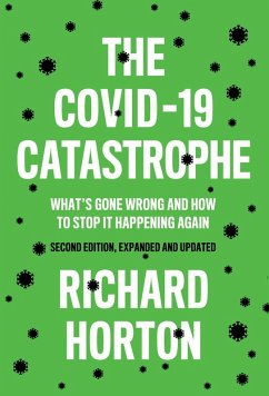 The COVID-19 Catastrophe (eBook, ePUB) - Horton, Richard