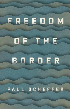 Freedom of the Border (eBook, ePUB) - Scheffer, Paul