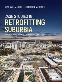 Case Studies in Retrofitting Suburbia (eBook, PDF) - Williamson, June; Dunham-Jones, Ellen