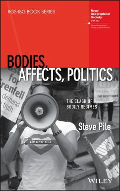 Bodies, Affects, Politics (eBook, ePUB) - Pile, Steve