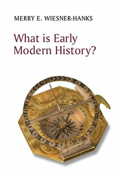 What is Early Modern History? (eBook, ePUB) - Wiesner-Hanks, Merry E.