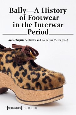 Bally - A History of Footwear in the Interwar Period (eBook, PDF)
