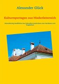 Kulturreportagen aus Niederösterreich