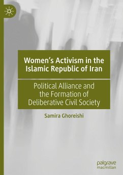 Women¿s Activism in the Islamic Republic of Iran - Ghoreishi, Samira