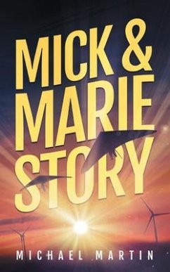 Mick and Marie Story (eBook, ePUB) - Martin, Michael