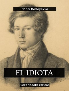 El idiota (eBook, ePUB) - Dostoyevski, Fiodor