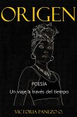 Origen: Poesía, Un Viaje A Través Del Tiempo (eBook, ePUB)