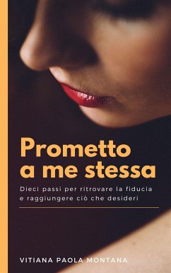 Prometto a me stessa (eBook, ePUB) - Paola Montana, Vitiana