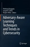 Adversary-Aware Learning Techniques and Trends in Cybersecurity (eBook, PDF)