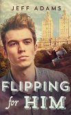 Flipping For Him (eBook, ePUB)