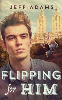 Flipping For Him (eBook, ePUB) - Adams, Jeff