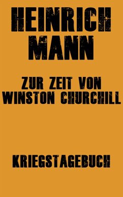 Zur Zeit von Winston Churchill (eBook, ePUB) - Mann, Heinrich