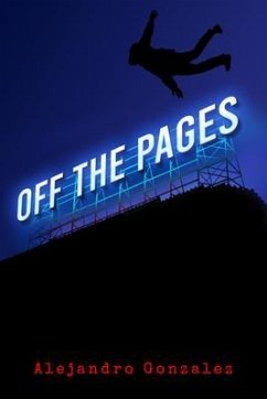 Off the Pages (eBook, ePUB) - Gonzalez, Alejandro