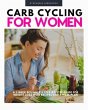 Carb Cycling for Women (eBook, ePUB) - Bild 1