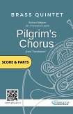 Pilgrim's Chorus - Brass Quintet/Ensemble (score & parts) (fixed-layout eBook, ePUB)